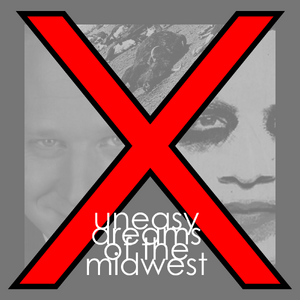 Uneasy Dreams of the Mid West cover