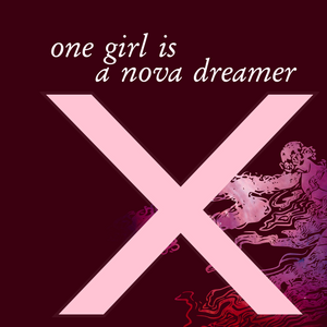 One Girl is a Nova Dreamer cover